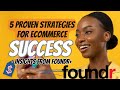 5 Proven Strategies for Ecommerce Success - Insights from Foundr+