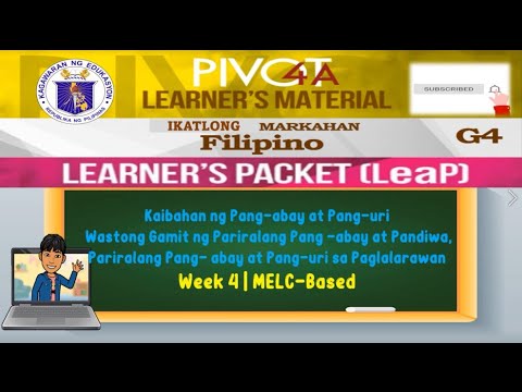 FILIPINO 4 | KAIBAHAN NG PANG-ABAY AT PANG-URI, WASTONG GAMIT NG PANG-ABAY, PANDIWA, PANG-URI | WK 4