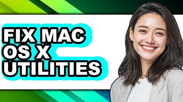 How to Fix Mac Os X Utilities - Easy Guide