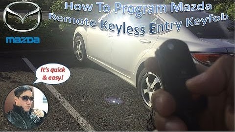 How To Program Mazda Remote Keyless Entry Keyfob