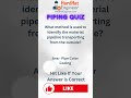 Piping Interview Question-29 (What method is used to identify the material pipeline transporting?)