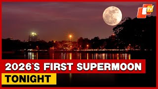 Supermoon Today 2026S Wolf Moon To Illuminate Night Sky, Best Viewed After Sunset In India Otv