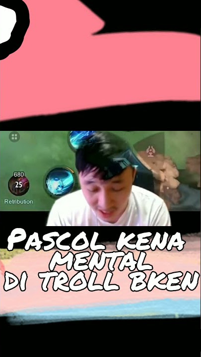 Pascol emosi di troll luan² dan bken