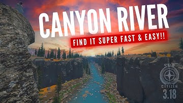 GUIDE: HOW TO FIND "CANYON RIVER" ON MICROTECH - STAR CITIZEN 3.18