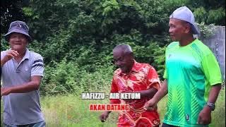 PROMO Lagu Air Ketum dari Hafizzu