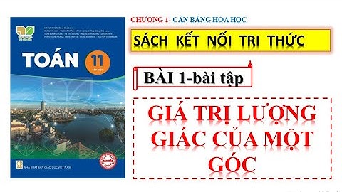 Giải bài tập toán lớp 11 trong sách giáo khoa năm 2024