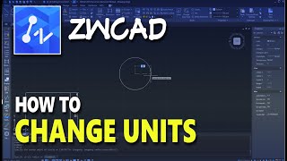 ZWCAD How To Change Units