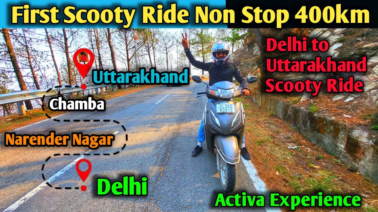 Delhi to Uttarakhand on Scooty Activa 6G Bs6 | Non Stop 400km Delhi to Uttarakhand