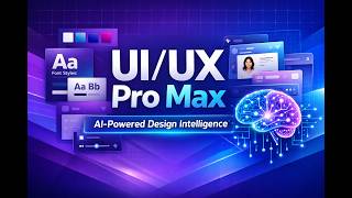 UI/UX Pro Max - The Ultimate AI Design Intelligence Tool