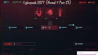 Cyberpunk 2077 (Nomad V Part 23)