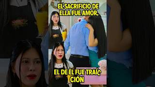 El sacrificio de ella fue amor, el de él fue traición