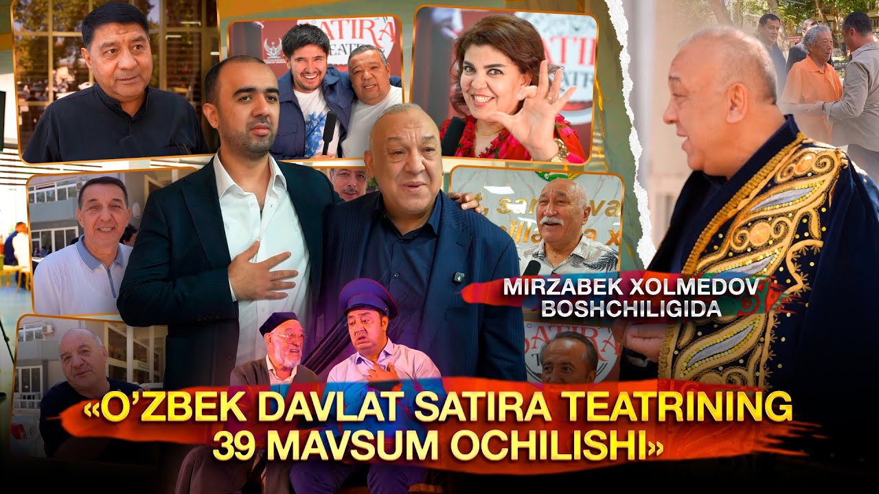 Mirzabek Xolmedov boshchiligida “O’zbek davlat Satira teatrining ochilishi”