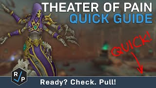 Theater of Pain - Quick Guide - Normal - Shadowlands Alpha