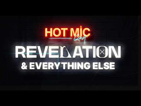 Hot Mic Q&A | Revelation (And Everything Else) | Matthew Maher, Nick Johnson & Ethan Hoover