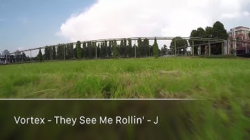 Vortex // They See Me Rollin