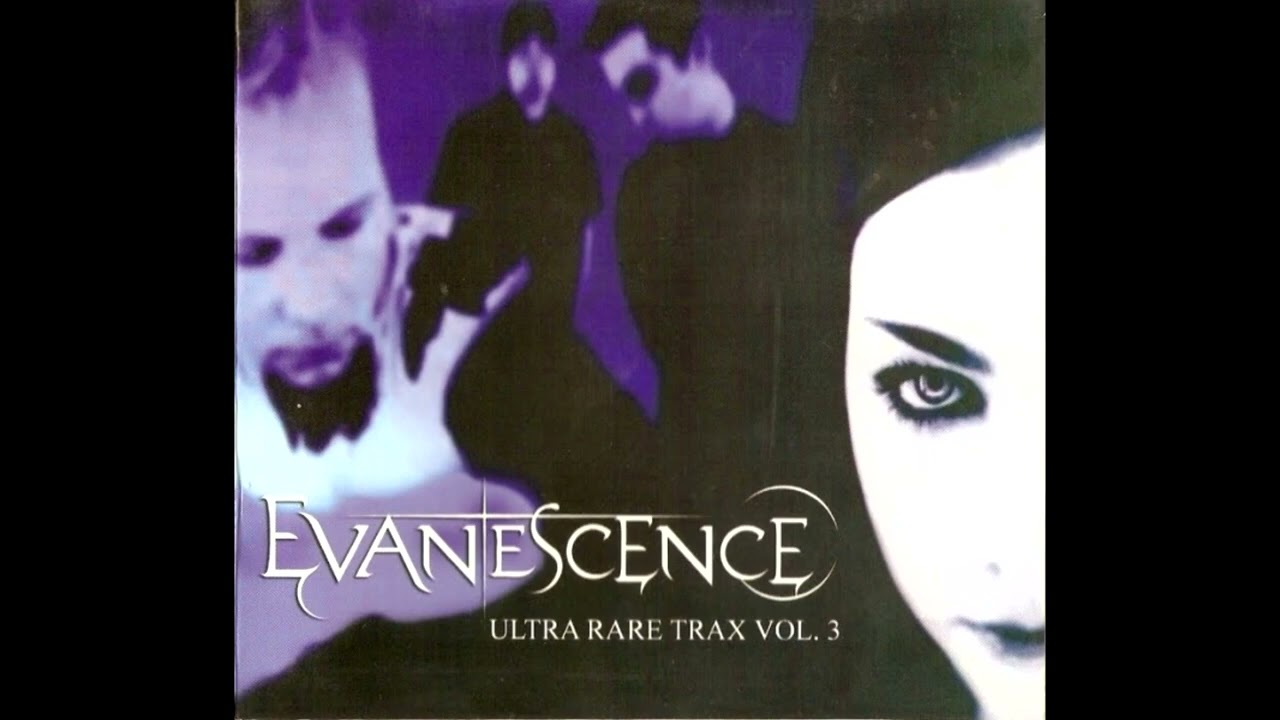 Evanescence - Ultra Rare Trax Vol. 3 (Full Album) - YouTube