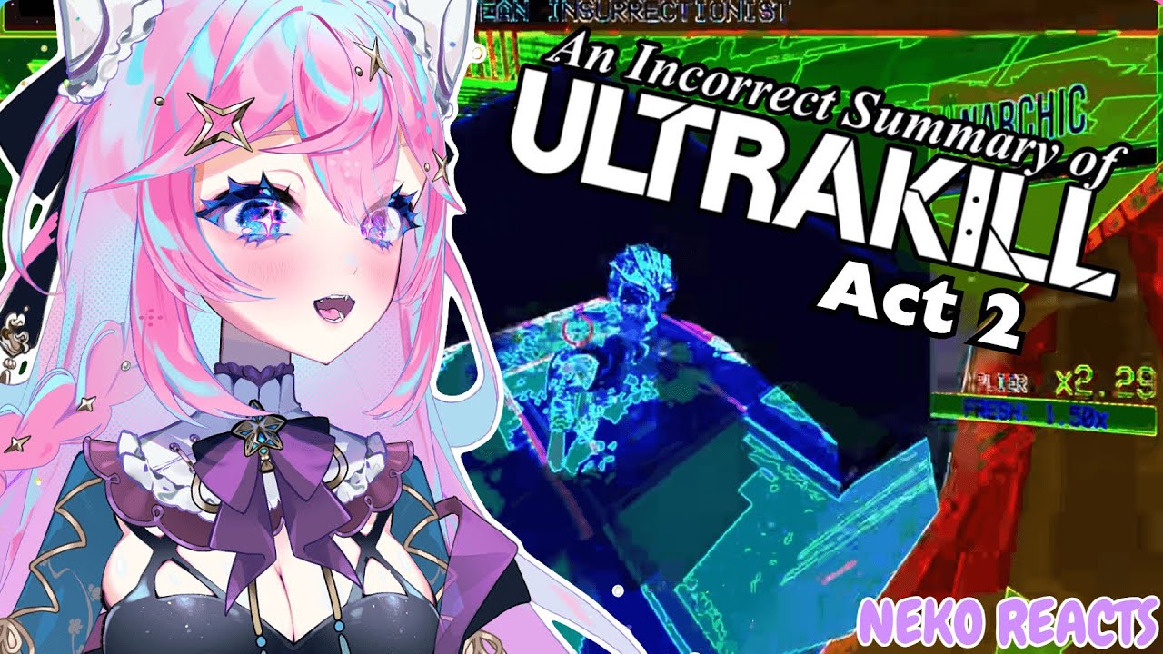 ━☆НЕКО РЕАКТИРУЕТ━☆ ULTRAKILL ACT 2 ЭТО БЕЗУМИЕ!! Max0r - БОГ!!