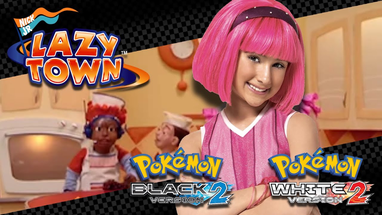 LazyTown - Cooking by the Book - Pokemon B2W2 Remix