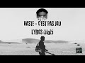 Raste  cest pas joli  lyrics  paroles      histoire