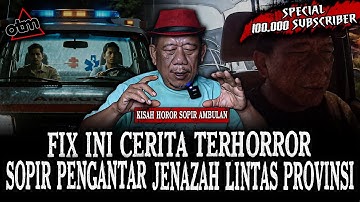 CERITA TERSERAM SOPIR PENGANTAR JENAZAH RUMAH SAKIT!! ADA BUKTI NYATA TEREKAM KAMERA!! 