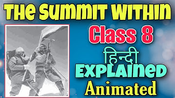 The summit within Class 8 | Chapter 5 English | Hindi Explained