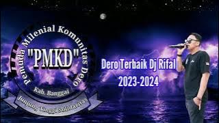 Download lagu Dero Terbaik Sepanjang Masa 2023-2024 11 DJ RIFAL || PMKD MUSIK #deroterbaru #dero #djrifal