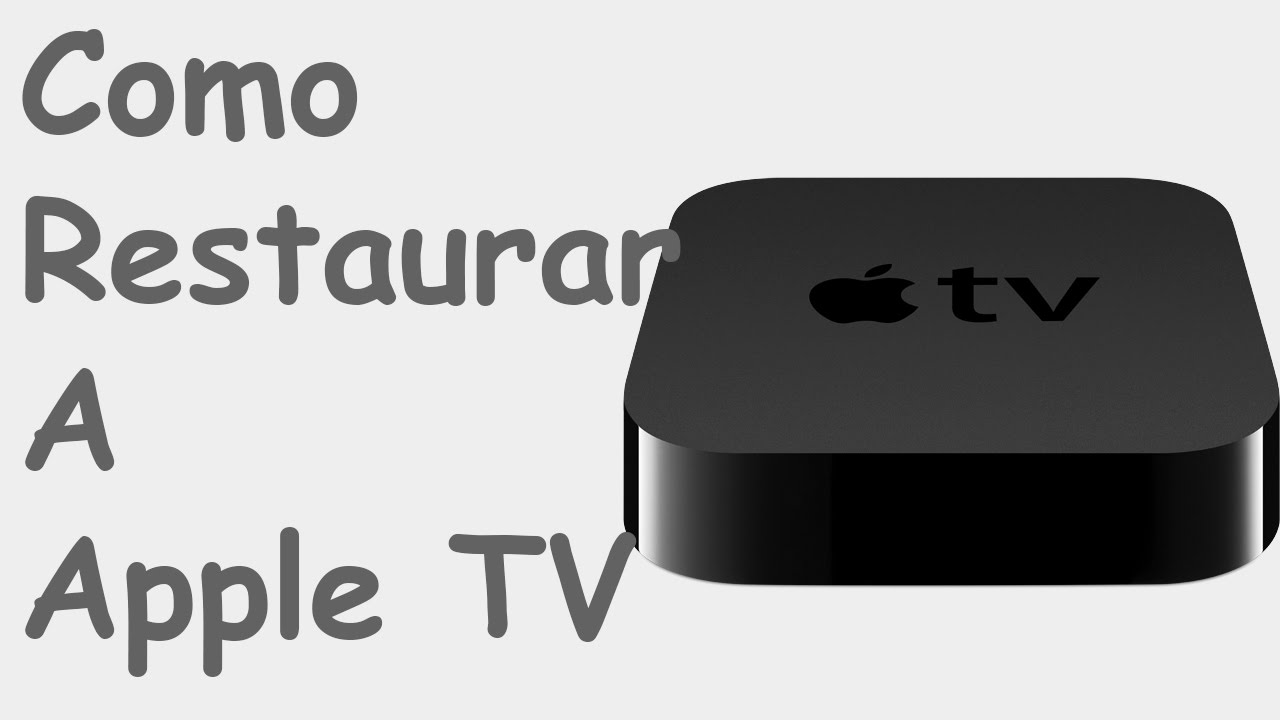 Como Restaurar O Software Da Apple TV How To Reinstall The Apple TV como-restaurar-o-software-da-apple-tv-how-to-reinstall-the-apple-tv