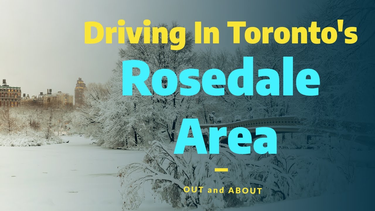 Driving in Toronto's Rosedale Area YouTube