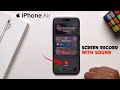 How to Screen Record &amp; Enable Microphone on iPhone Air