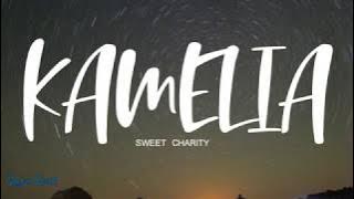 Sweet Charity - Kamelia (LIRIK)