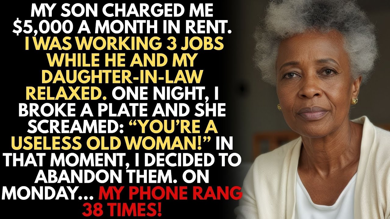 My son charged me $5,000 a month in rent. I was working three jobs while he and my daughter-in-law