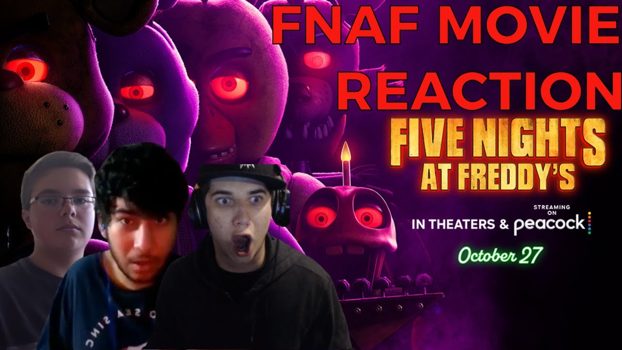 FNAF MOVIE REACTION - YouTube