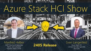 Azure Stack HCI Show: Release 2405 update