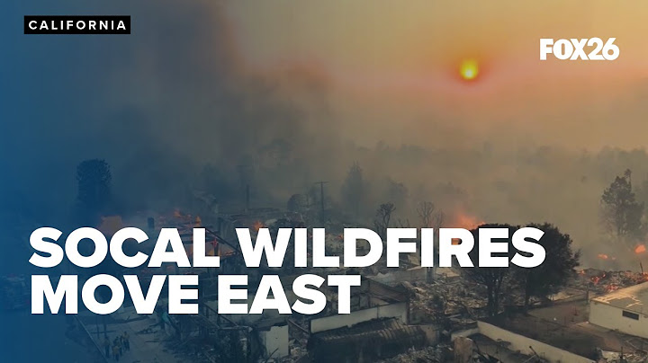 New evacuation orders as SoCal fires move east