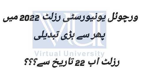 Vu Final Term Result 2022 Date Again Changed || Course Selection Date || Final Term Result Expected