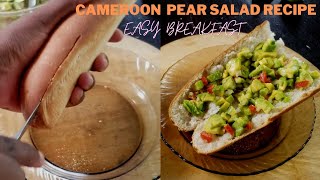 CAMEROON PEAR SALAD RECIPE||Breakfast recipes Pear Salad Bites Appetizer