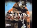 GUCCI MANE - HOLD THAT THOUGHT