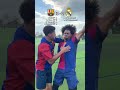 Barca💙❤️ - Real Madrid🤍🤍