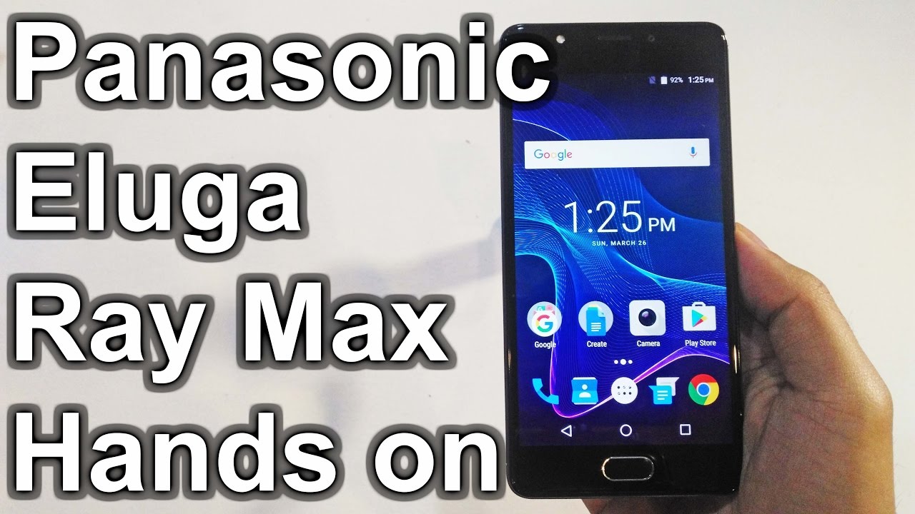 Panasonic Eluga Ray Max Quick Hands on Review - First Look | Nothing Wired