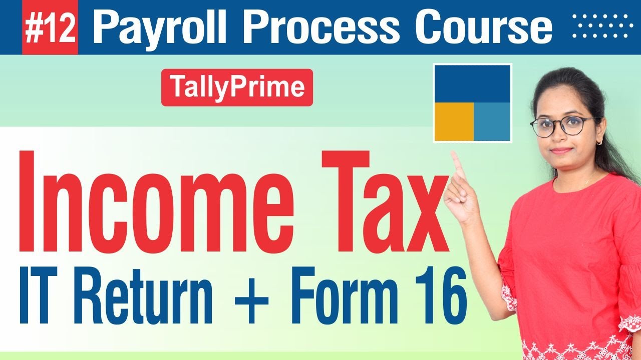 12 Payroll Course tax return Form16 ITR & All report in