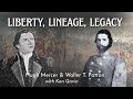 Liberty, Lineage & Legacy | From the Revolution to Gettysburg: The Mercer & Patton Story