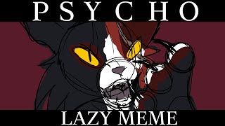 PSYCHO | LAZY STORYBOARD MEME (not finish)