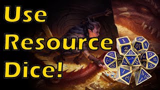 Use Resource Dice In Your Games! | Quick DM Advice