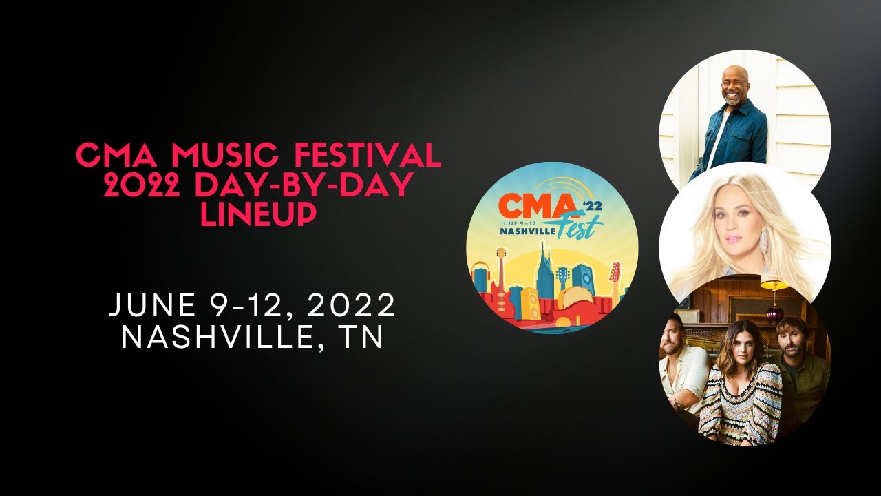 CMA Music Festival 2022 Lineup CMA Fest 2022 Lineup CMA Festival