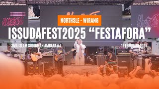 NORTHSLE - WIRANG : ISSUDAFEST 2025 
