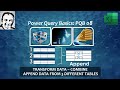 PQB08 | Data Transformation | Append data from 3 different Excel Tables | Power Query Basics
