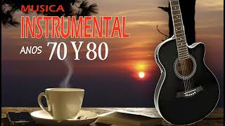 MUSICA INSTRUMENTAL DE LOS AÑOS 70 y 80 - LAS 450 MELODIAS MAS BELLAS DE LA HISTORIA EN GUITARRA