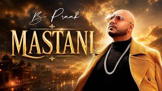 Masstaani | (Full Video) | B PRAAK | JAANI | New Punjabi Songs 2026 | Latest Punjabi Songs 2026