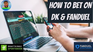 How to Bet on FanDuel \& DraftKings | A Tutorial | Sports Betting for Beginners