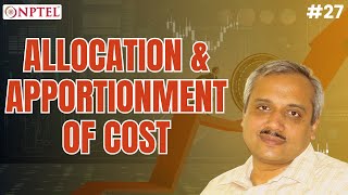 #27 Allocation & Apportionment of Cost | Foundations of Accounting & Finance